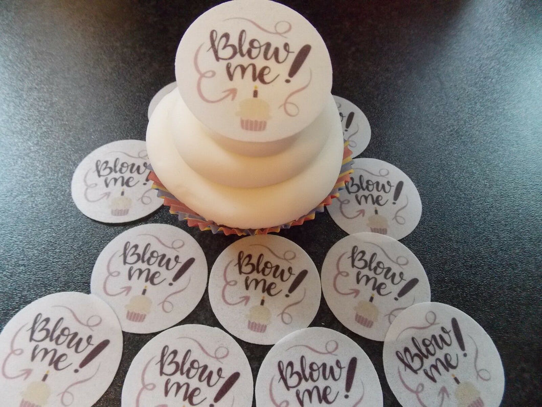 12 PRECUT Birthday Disc Blow Me Edible wafer/rice paper cake/cupcake toppers